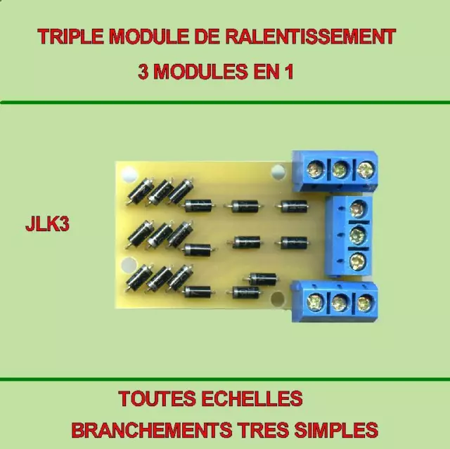 TRIPLE MODULE  DE RALENTISSEMENT,compatible Jouef,Hornby,Roco,LGB,Lima,etc..