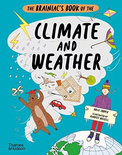 The Brainiac?s Book of the Climate and Weather