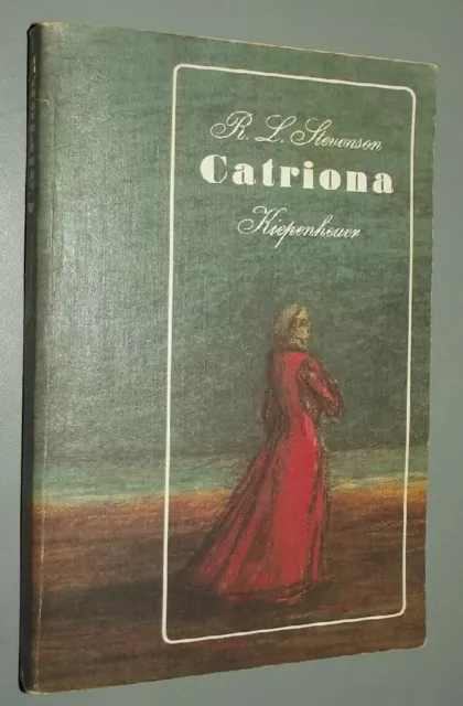 ABENTEUER- KLASSIKER Robert Louis STEVENSON (1850- 1894) Catriona 1981 DDR- Ausg