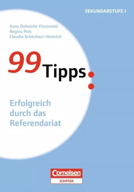 99 Tipps - Praxis-Ratgeber Schule für die Sekundarstufe I und II