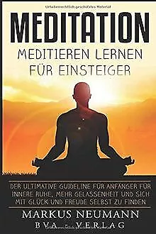 Meditation: Meditieren Lernen für Einsteiger: Der u... | Buch | Zustand sehr gut