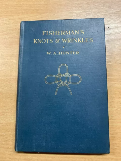 Raro Autografato Copia 1932 " FISHERMAN'S Nodi & Rughe " Piccolo Rigida Libro