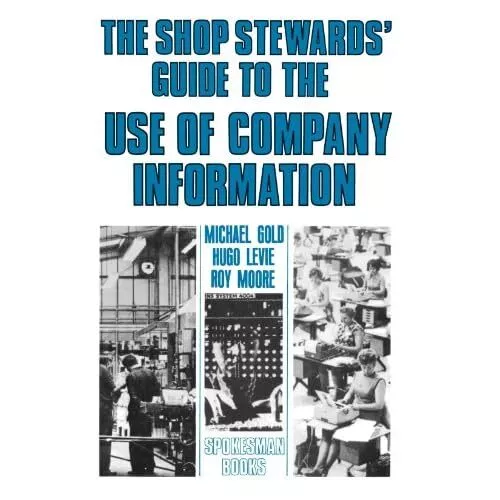 Shop Steward's Guide to Co. Info. by Gold (Paperback, 2 - Paperback NEW Gold 201