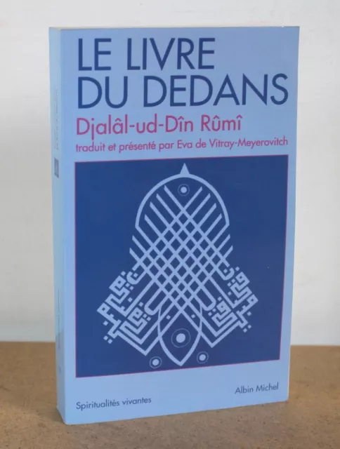 Le livre du dedans Djalâl-ud-Dîn Rûmî 1997 Spiritualités vivantes N°145