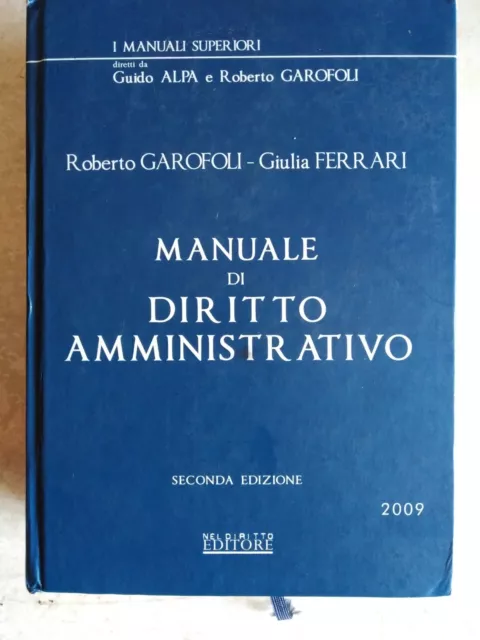 Garofoli e Ferrari MANUALE DI DIRITTO AMMINISTRATIVO 2° edizione 2009