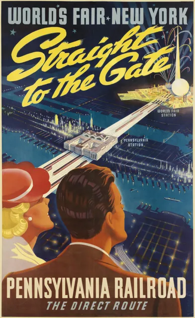 World’s Fair New York, Straight to the Gate Vintage Travel Railroad Poster