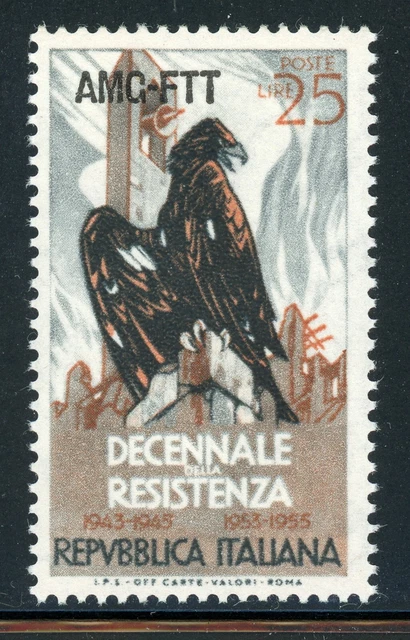 AMG-FTT Trieste MNH: Scott #200 25l 10th Ann Italian Resistance CV$4+