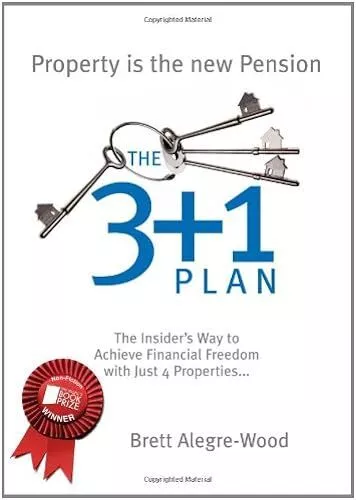 The 3 + 1 Plan: The Insider's Way to Achieve Financial Freedom with Just 4...