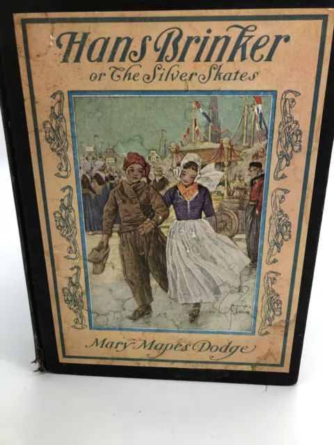 HANS BRINKER or THE SILVER SKATES ~ Mary Mappes Dodge, 1935 Color Illustrated LW