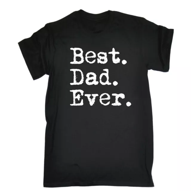 BEST DAD EVER T-SHIRT pops daddy father for him birthday present funny gift 123t