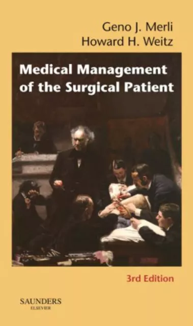 Medical Management of the Surgical Patient Geno J., Weitz, Howard