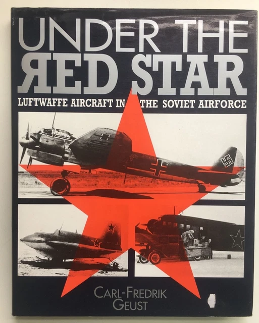 Unread But Been Stored "Under The Red Star Luftwaffe Aircraft Soviet Union Geust