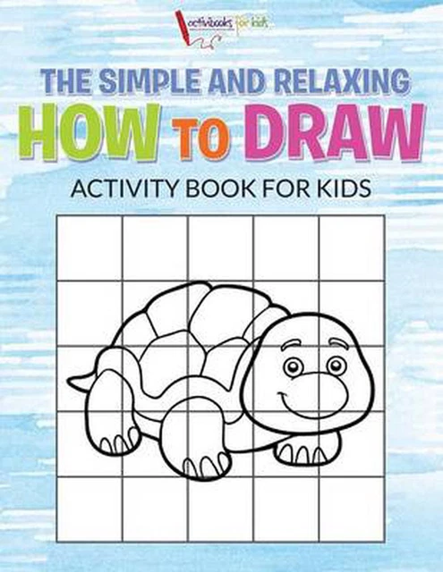SIMPLE AND RELAXING How to Draw Activity Book for Kids by Activibooks ...