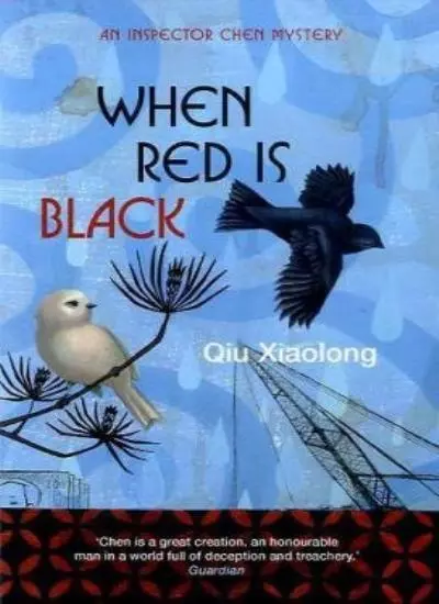 When Red Is Black By Qiu Xiaolong. 9780340897577