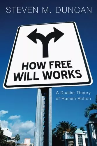 How Free Will Works.by Duncan  New 9781610976350 Fast Free Shipping<|