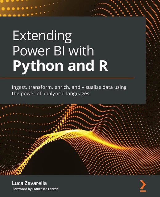 Extending power bi with python and r ingest transform enrich and 