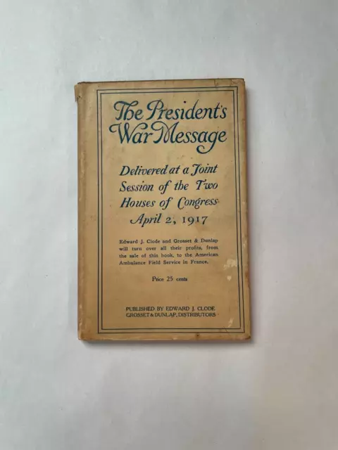 The Presidents War Message Delivered On April 2 1917 to Congress Hardcover