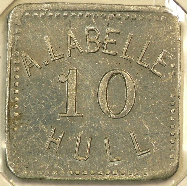 Canada Hull Quebec A. Labelle 10 Cents Token #9366