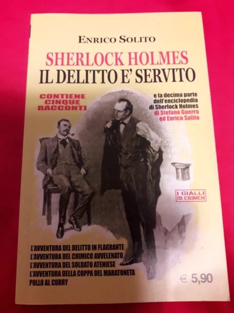 I Gialli Di Crimen 11 Sherlock Holmes Il Delitto E' Servito Enrico Solito 2019