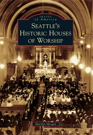 Seattle's Historic Houses of Worship, Washington, Images of America, Paperback