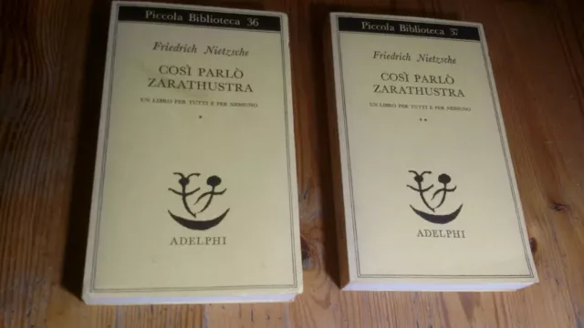 F. Nietzsche. Così parlò Zarathustra. Adelphi, 2 voll., 1976, 14mg23