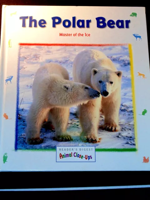 The Polar Bear: Master of the Ice by Valerie Tracqui Animals Photos Education