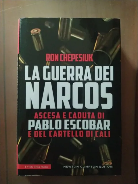 La guerra dei narcos. Ascesa e caduta di Pablo Escobar e del cartello di Cali [H
