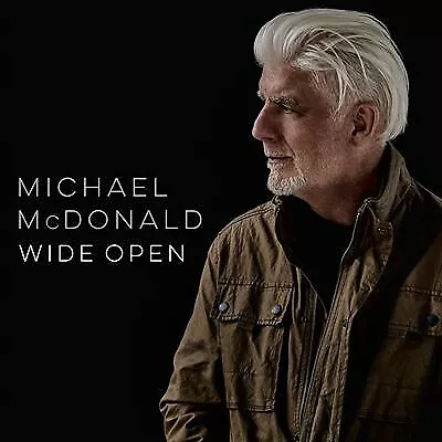 Michael McDonald : Wide Open CD (2017) Highly Rated eBay Seller Great Prices