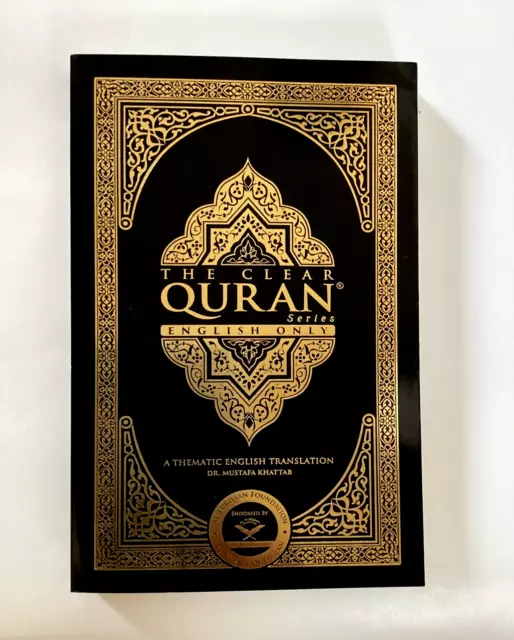 The Clear Quran : English Translation of The Quran - Modern and Easy to Read