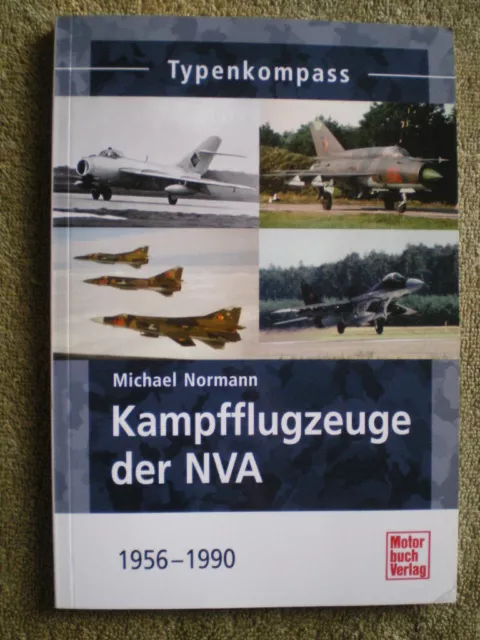 Kampfflugzeuge der NVA 1956 - 1990 / MiG 15 bis MiG 29UB, Jak 18