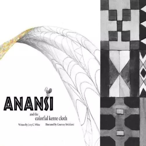 Jerry G White Anansi and the Colorful Kente Cloth (Taschenbuch)