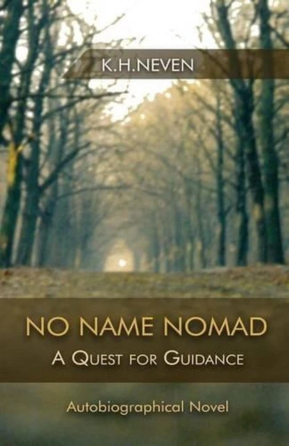 No Name Nomad: A quest for guidance by Klaus Habib Neven (English) Paperback Boo