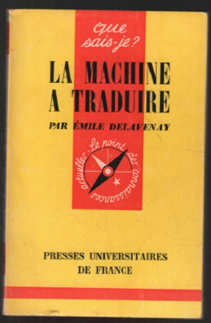 La machine à traduire / que sais je | Delavenay Émile | Bon état