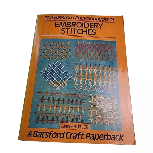 Batsford Encyclopedia Embroidery Stitches Anne Butler 1983 Paperback Book