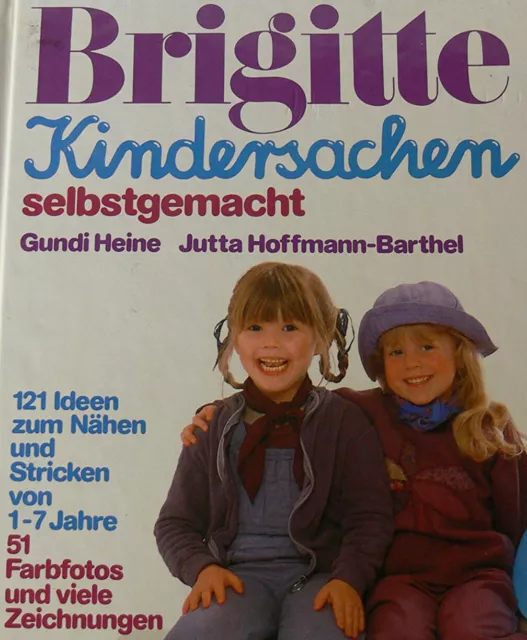 Gundi Heine, Jutta Hoffmann-Barthel - Brigitte Kindersachen #B2036916