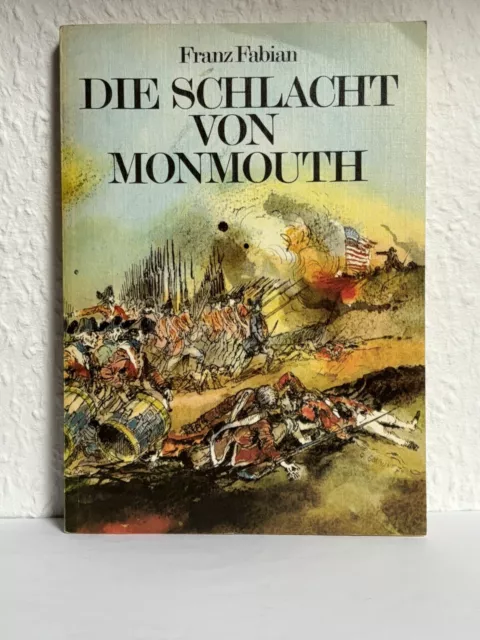 Taschen Buch Abenteuer Roman Die Schlacht von Monmouth von Franz Fabian