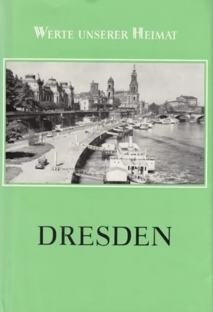 Buch: Dresden, Hahn, Alfred u. Ernst Neef. Werte unserer Heimat, 1984