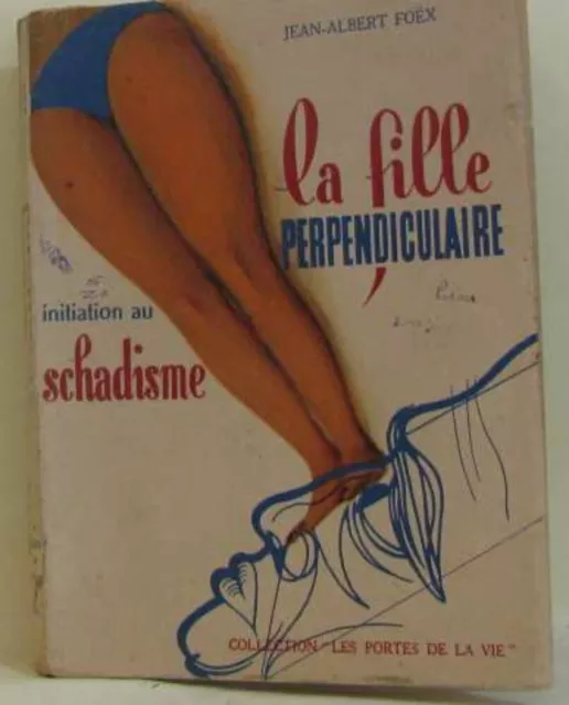 La fille perpendiculaire | Foëx Jean-albert | Bon état