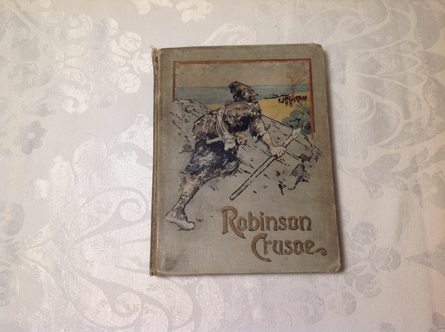 VINTAGE ROBINSON CRUSOE HARDCOVER BOOK BY DANIEL DEFOE - DEAN & SON ...