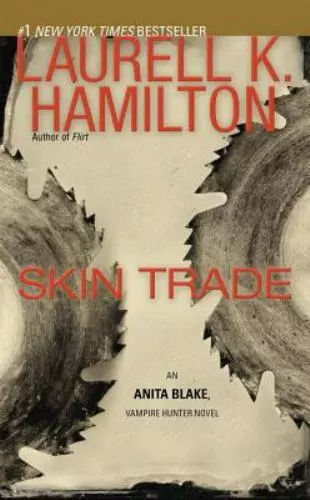 Skin Trade: An Anita Blake, Vampire Hunter Novel by Hamilton, Laurell K.