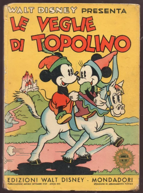 W. Disney: "LE VEGLIE DI TOPOLINO" - Mondadori - 1939