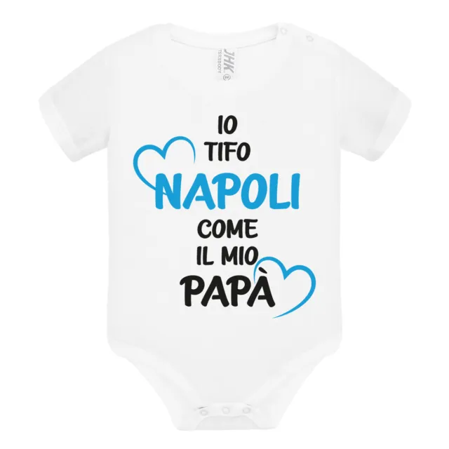 Body divertente neonato a maniche corte  LoL Io Tifo Napoli come il mio papà