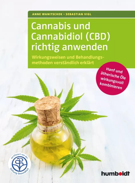 Cannabis und Cannabidiol (CBD) richtig anwenden Anne Wanitschek