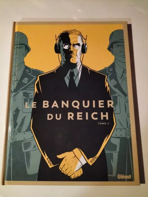 Eo 2020 Le Banquier Du Reich Tome 2 Par Ternon Ed Glenat (P67)