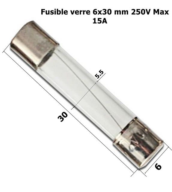 fusible verre rapide universel cylindrique 6x30 mm 250V Max. calibre 15 A  .D4