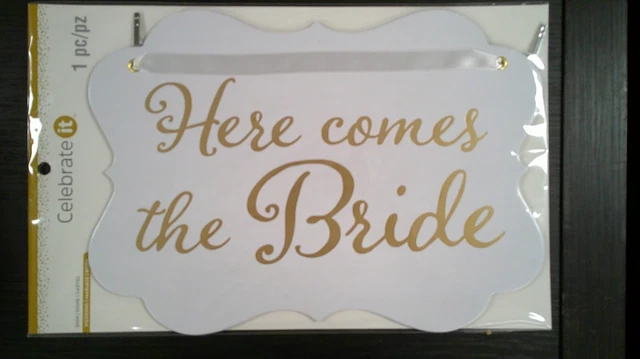 Wedding Decor, Here Comes The Bride Sign, Wedding Sign Celebrate It