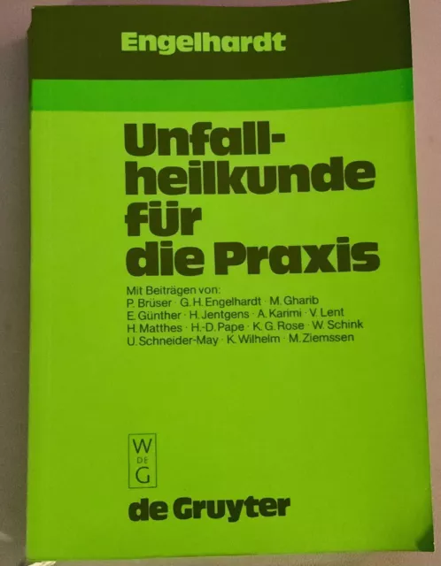 Unfallheilkunde für die Praxis 1983 Engelhardt de Gruyter