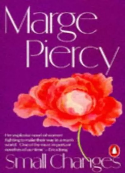 Small Changes,Marge Piercy