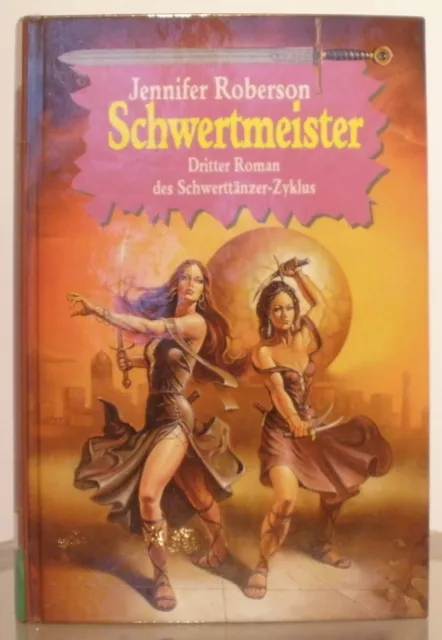 Roman Schwertmeister von Jennifer Roberson Dritter des Schwerttänzer Zyklus