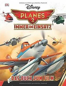 Disney Planes 2 - Immer im Einsatz: Das Buch zum... | Book | condition very good